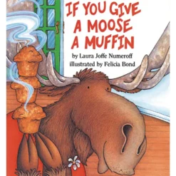 If You Give a Moose a Muffin (Hardcover)